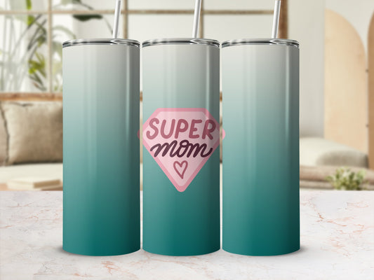 Teal gradient tumbler with pink "Super Mom" heart graphic.