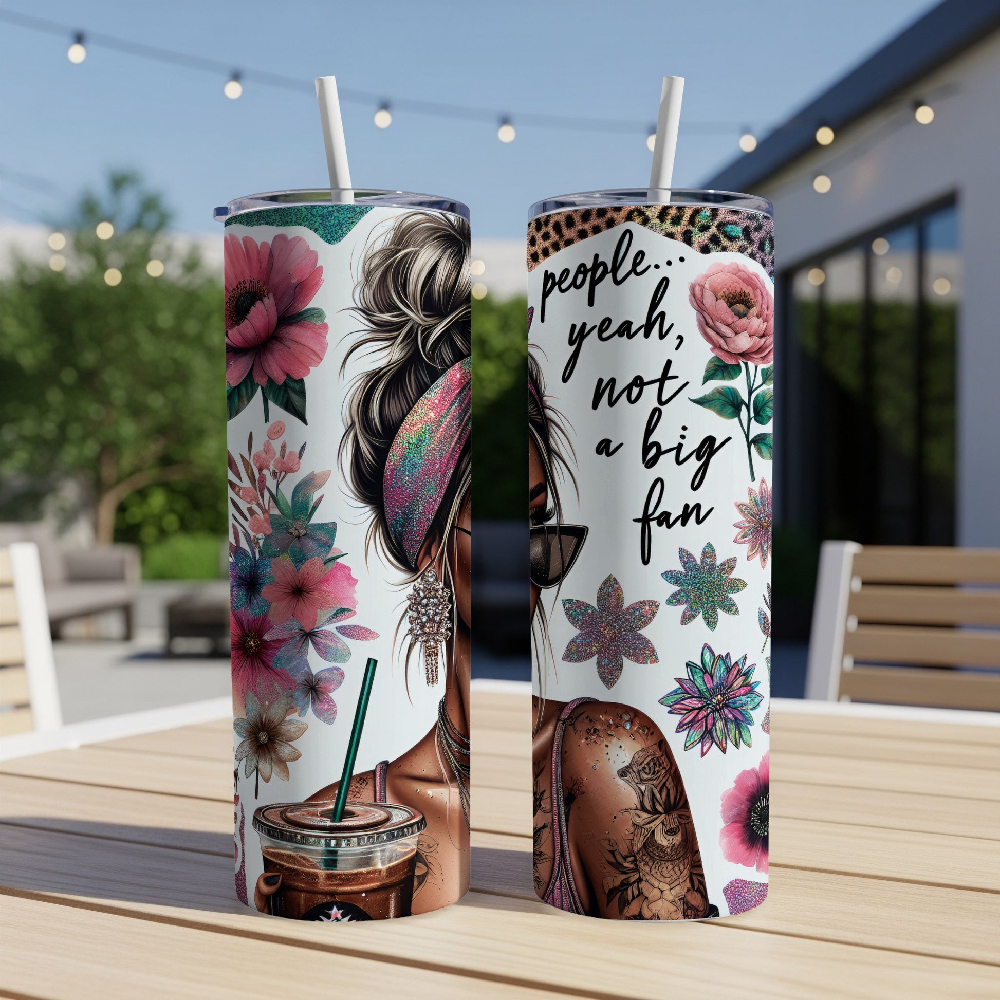 Two tumblers with floral designs and the text "people, yeah, not a big fan".