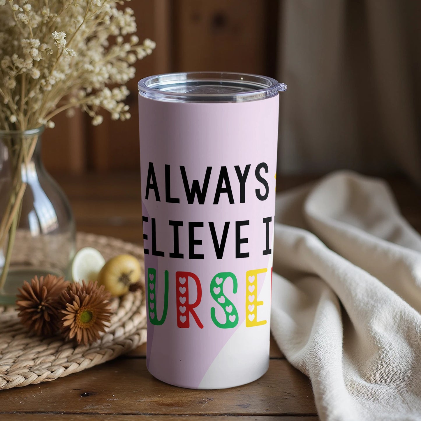 Always Believe in Yourself Inspirational Mug