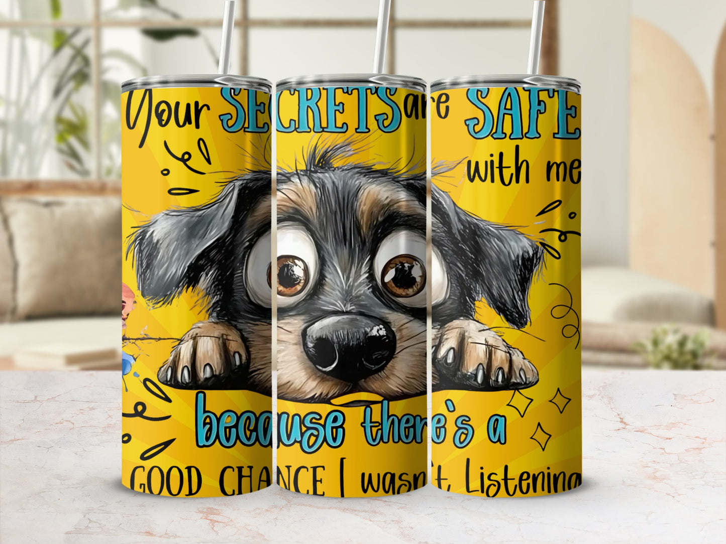 Your Secrets Are Safe with Me Dog Design Tumbler