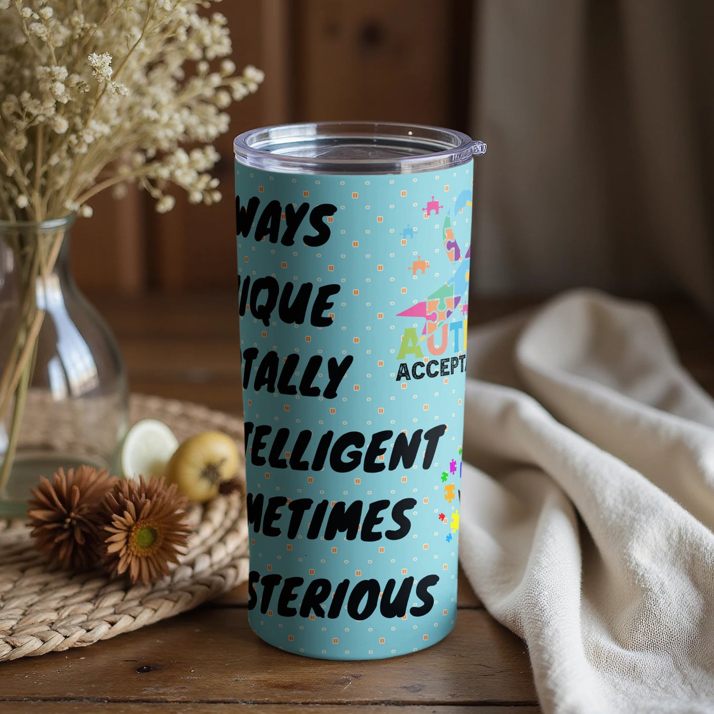 Autism Acceptance Unique Tumbler for Intelligent Individuals