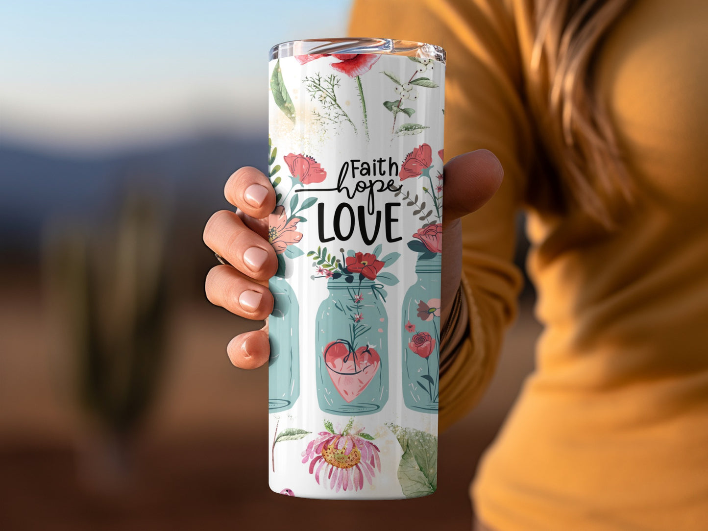 Faith Hope Love Flowers and Jars Design Tumbler