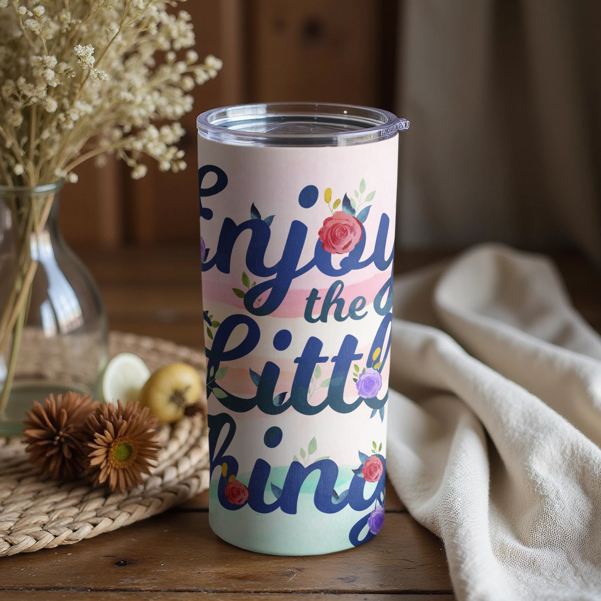 Enjoy the Little Things Insulated Tumbler