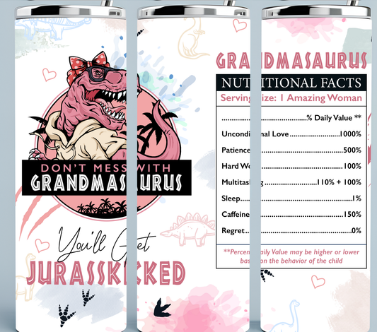 Don't Mess With GrandmaSaurus...You'll Get Jurasskicked