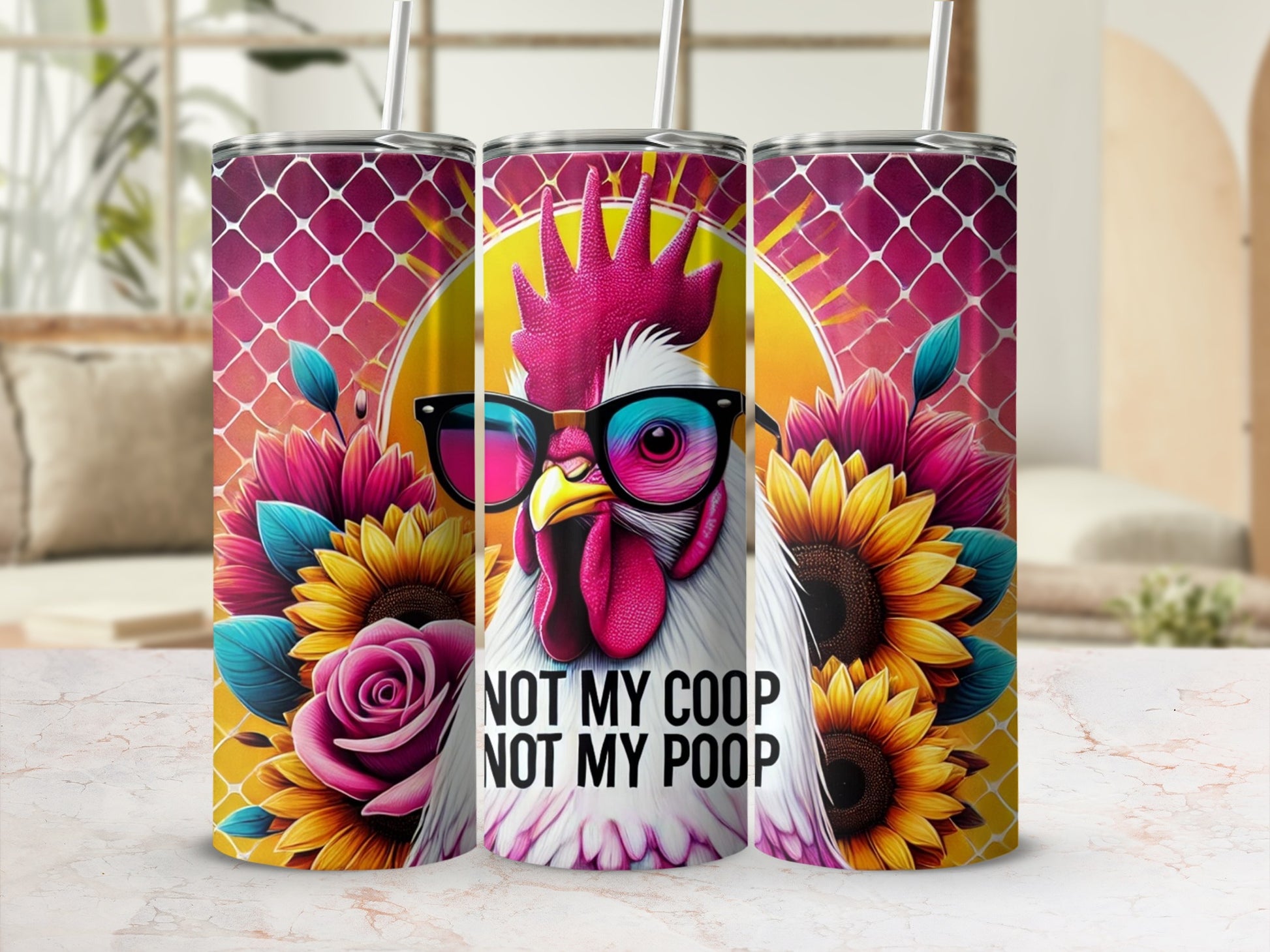 Not My Coop Not My Poop Chicken Tumbler Cup