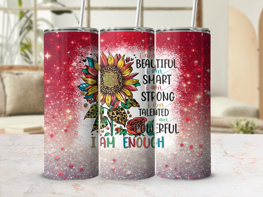 Sunflower with inspirational text "I am beautiful, smart, strong, talented, powerful, enough".