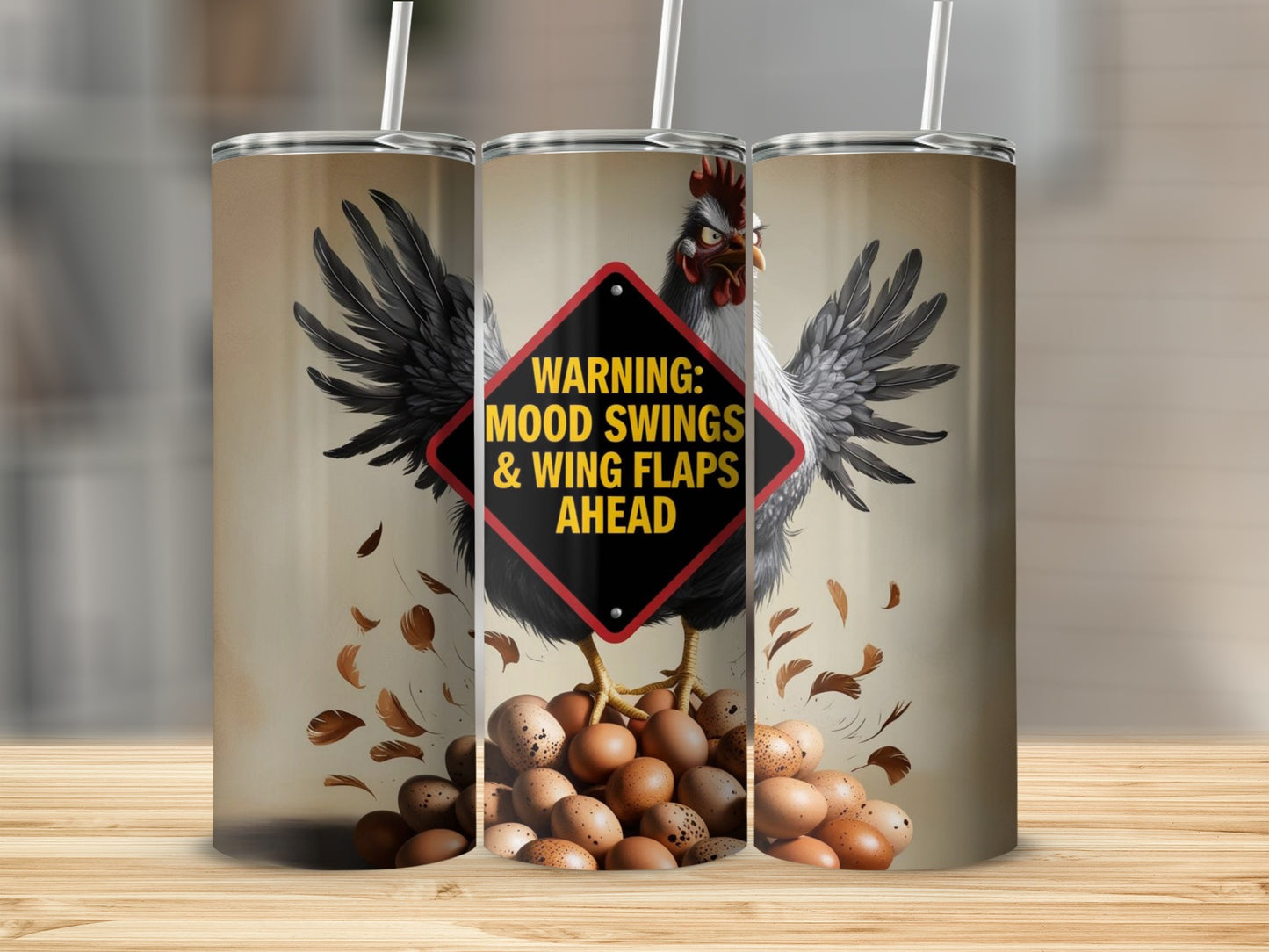 Warning Mood Swings And Wing Flaps Ahead Tumbler