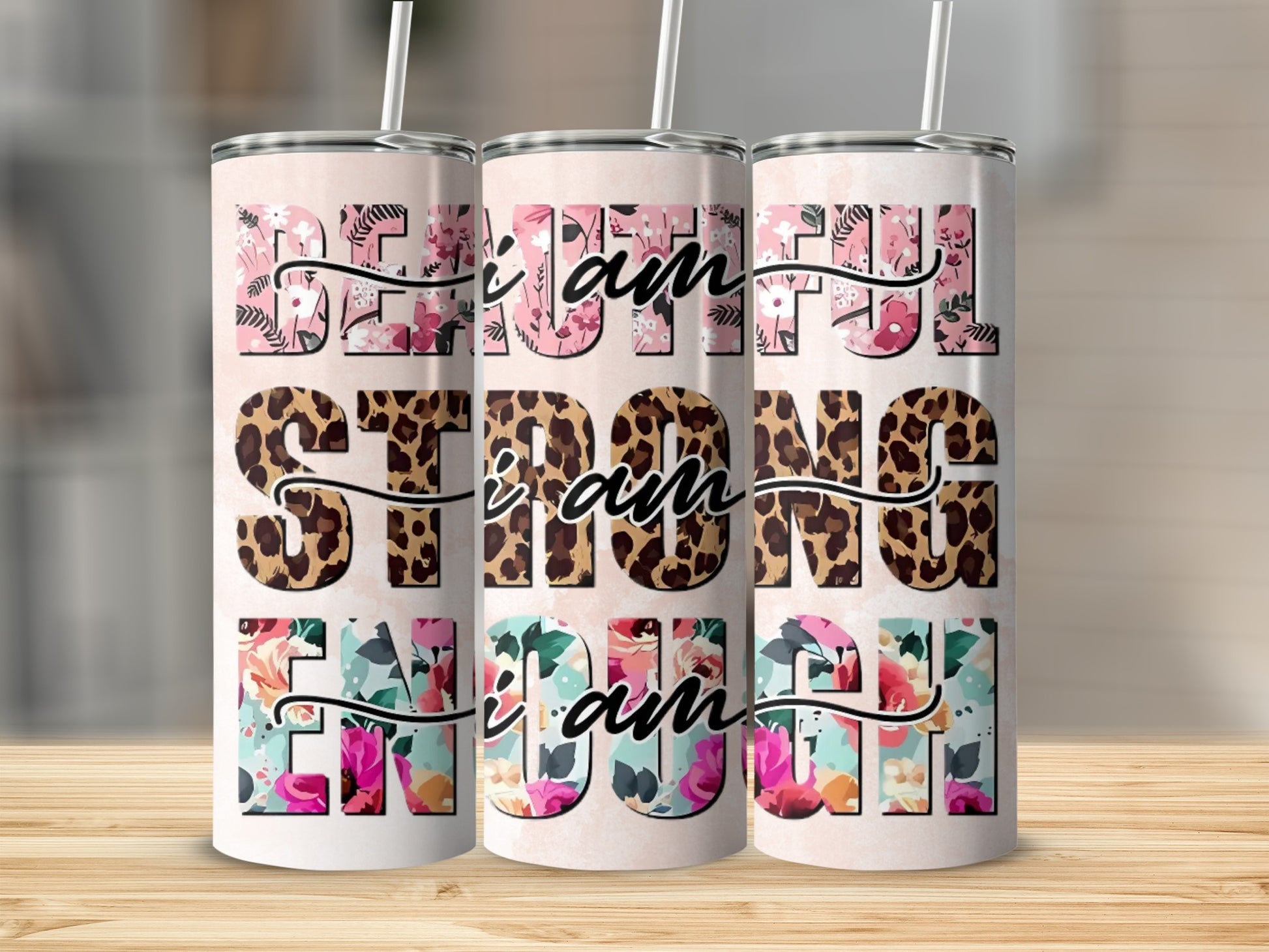 Beautiful Strong Enough Inspirational Tumblers