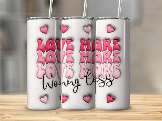 Love More Worry Less Heart Design Tumbler