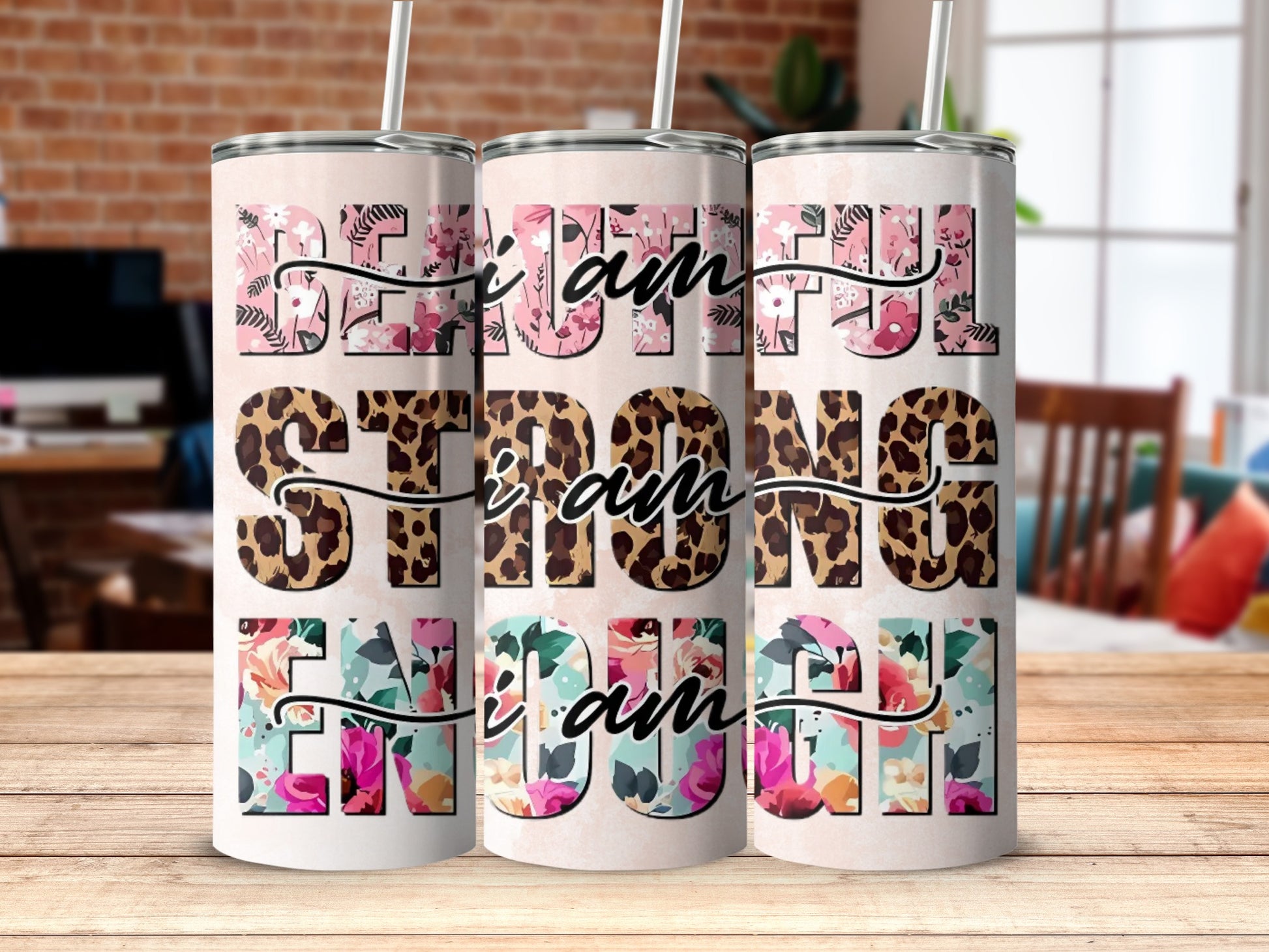Beautiful Strong Enough Inspirational Tumblers