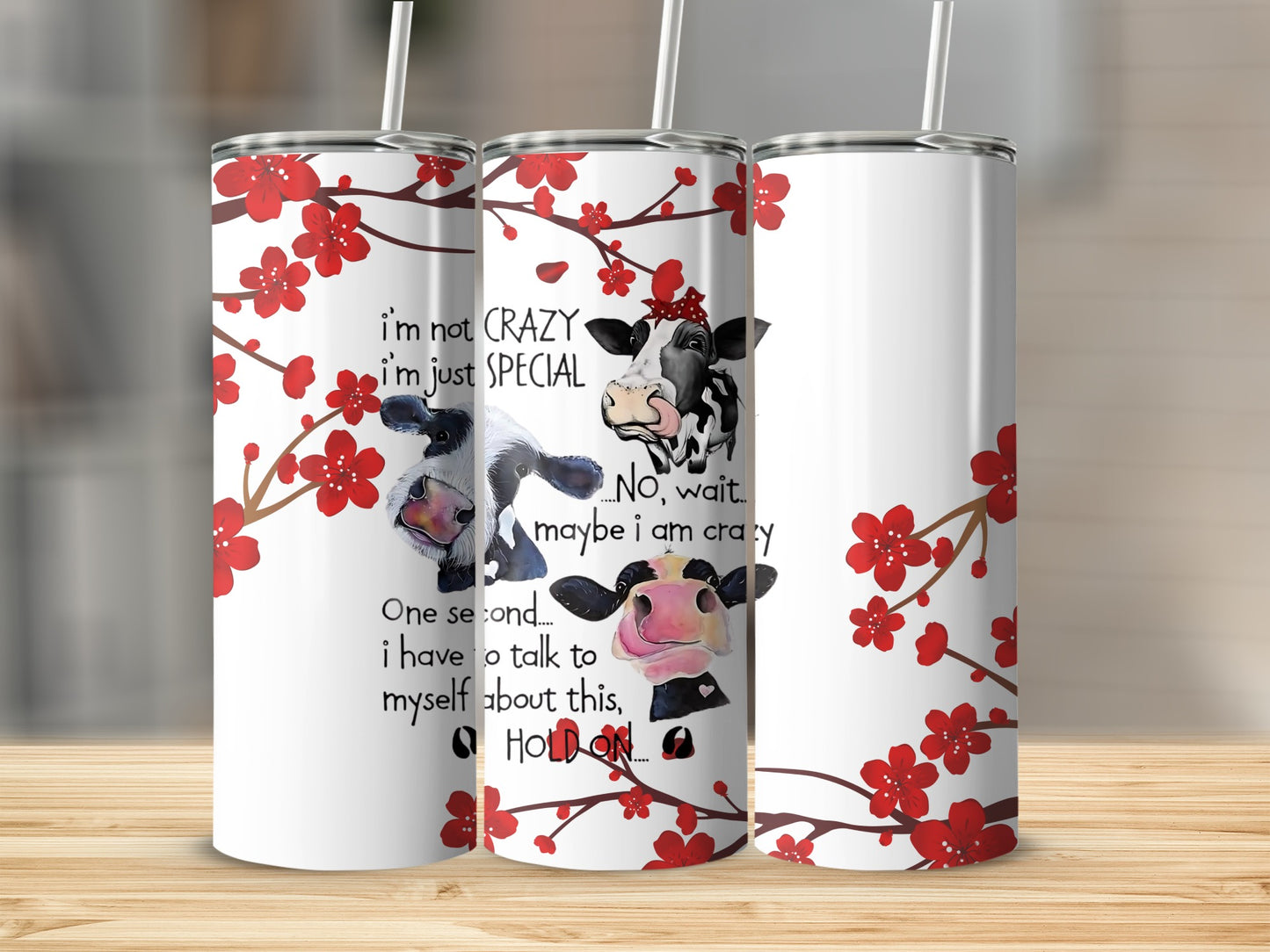 Cow and Cherry Blossom Fun Quote Tumbler Cup
