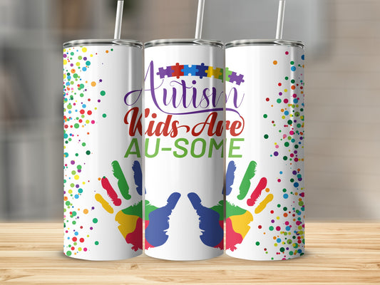 Autism Kids Are Au-Some Inspirational Tumbler