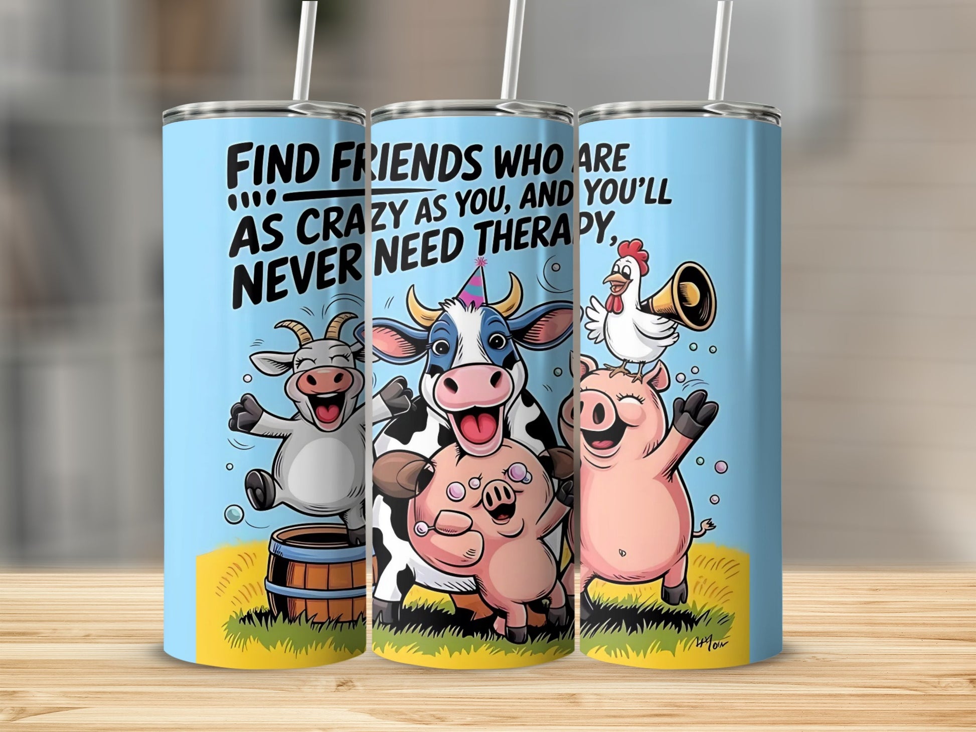 Find Friends Who Are As Crazy As You Tumbler Cup