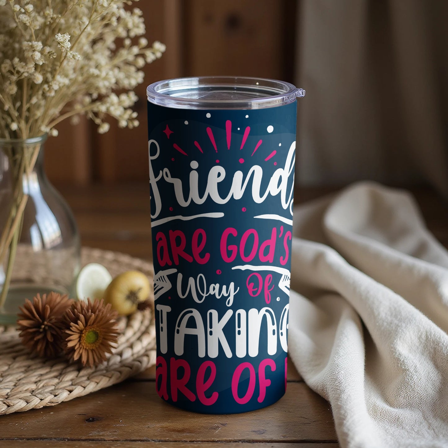 Friends Are God's Way of Taking Care of Us tumbler