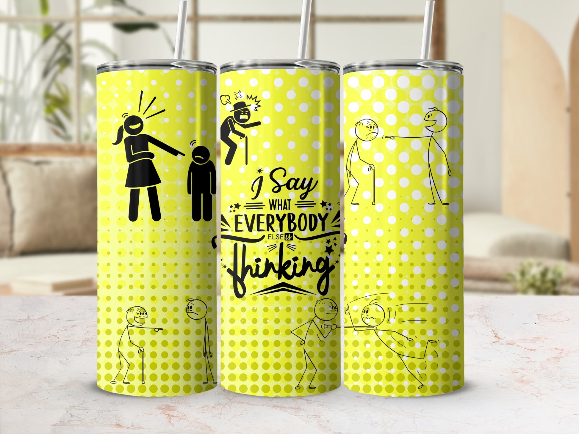 I Say What Everybody Else Is Thinking tumbler