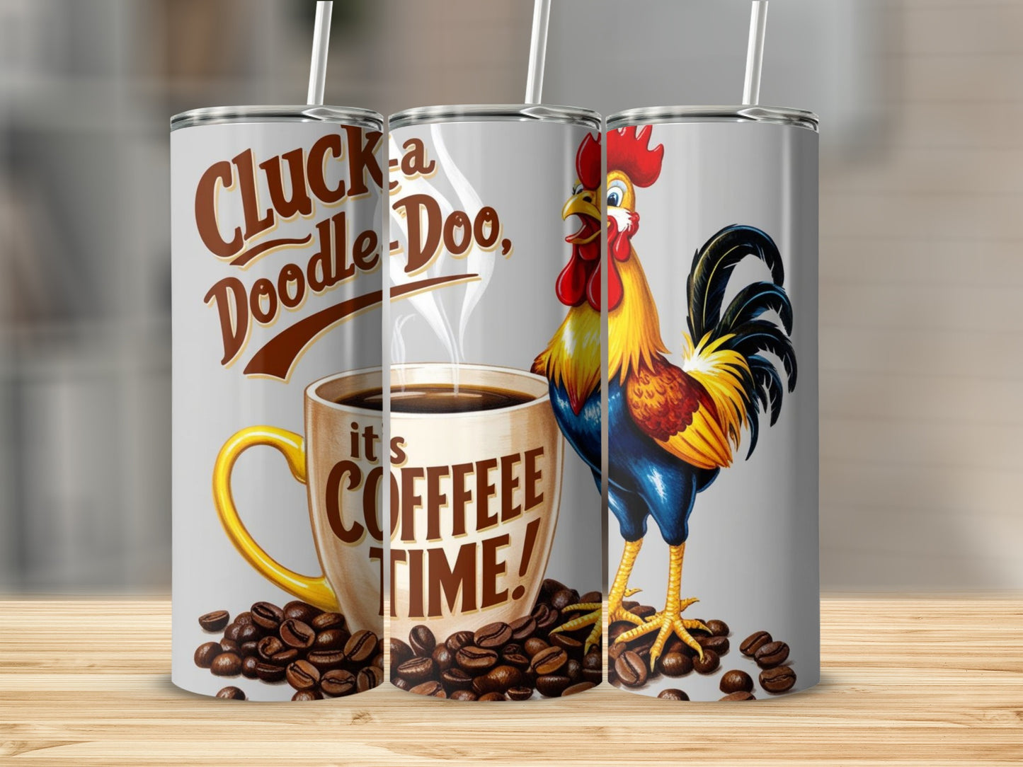 Cluck-A-Doodle-Doo It's Coffee Time Rooster Tumbler