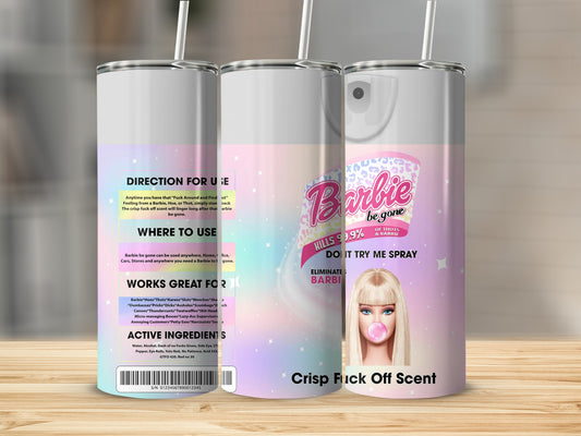 Barbie Be Gone Do It Try Me Spray Crisp Fuck Off Scent