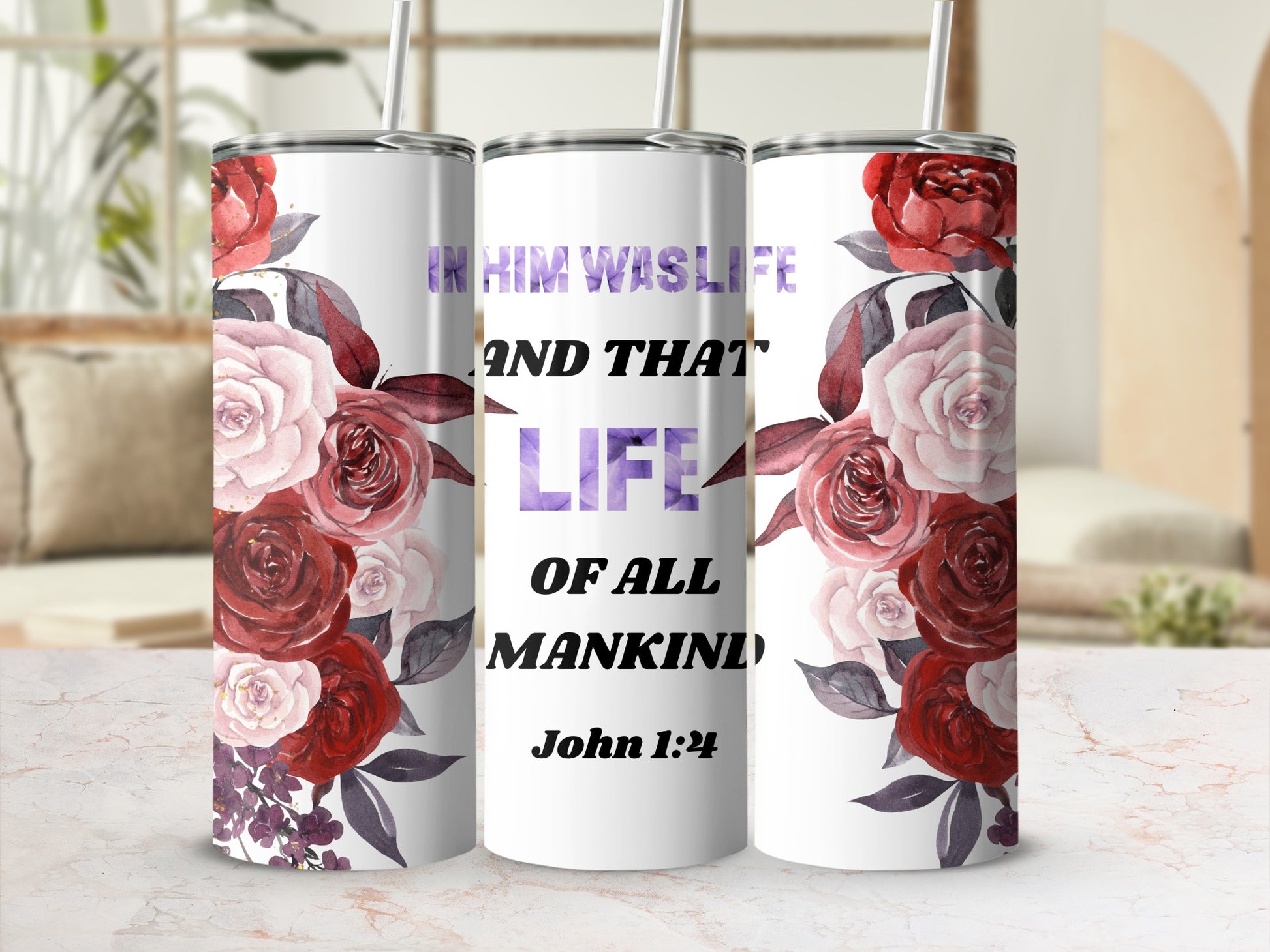 Inspirational Floral Quote Design John 1:4 Tumbler Cup