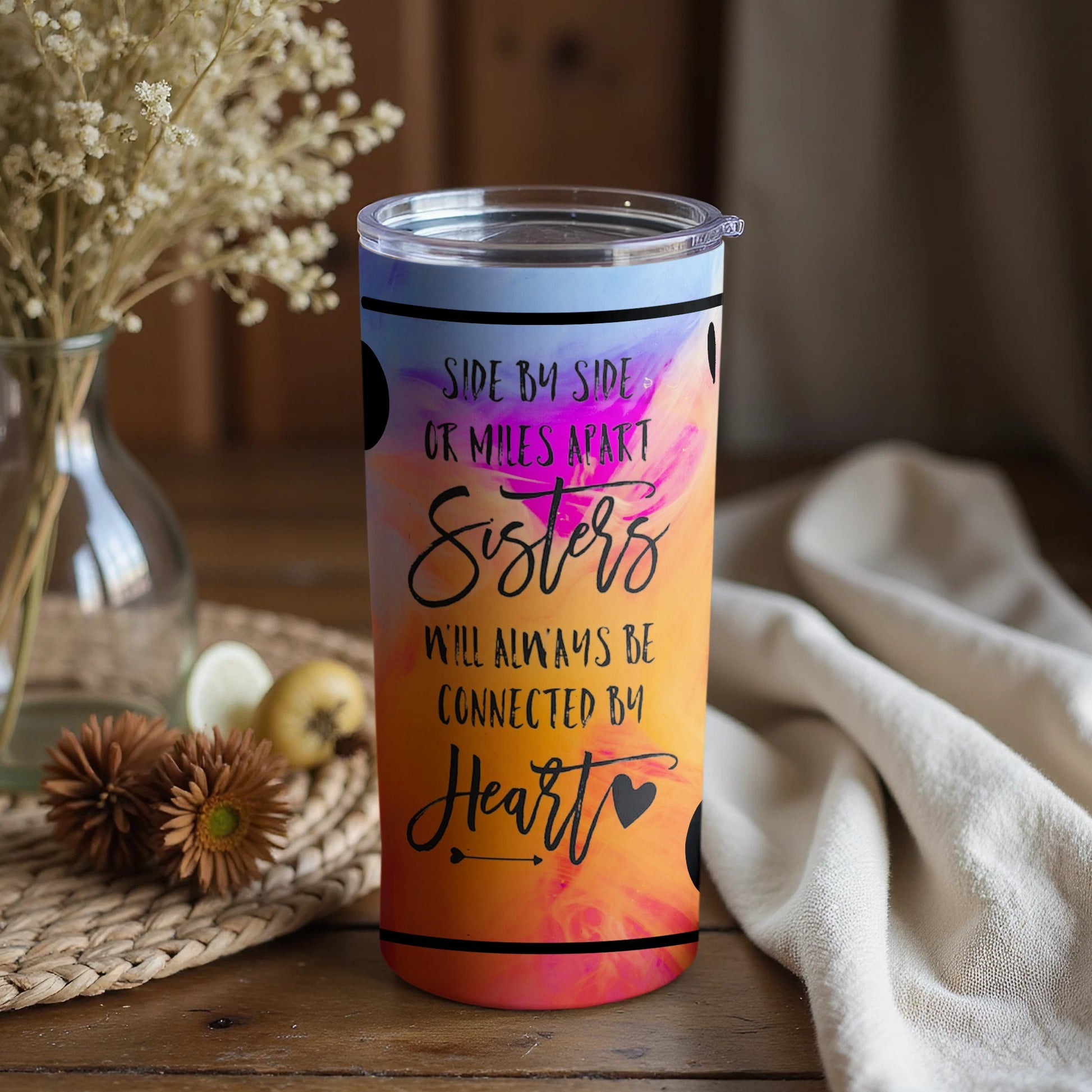 Sisters Always Be Connected By Heart Tumbler