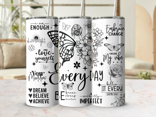 Three tumblers with inspirational quotes and floral butterfly designs.