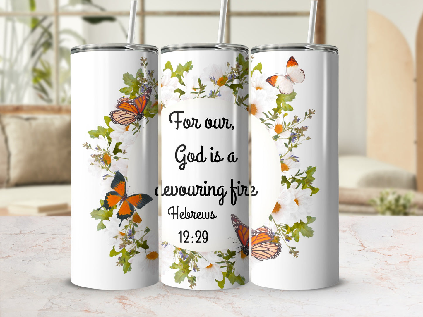 Beautiful Christian Quote with Butterflies Tumbler