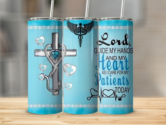 Lord Guide My Hands and Heart Healthcare Tumbler