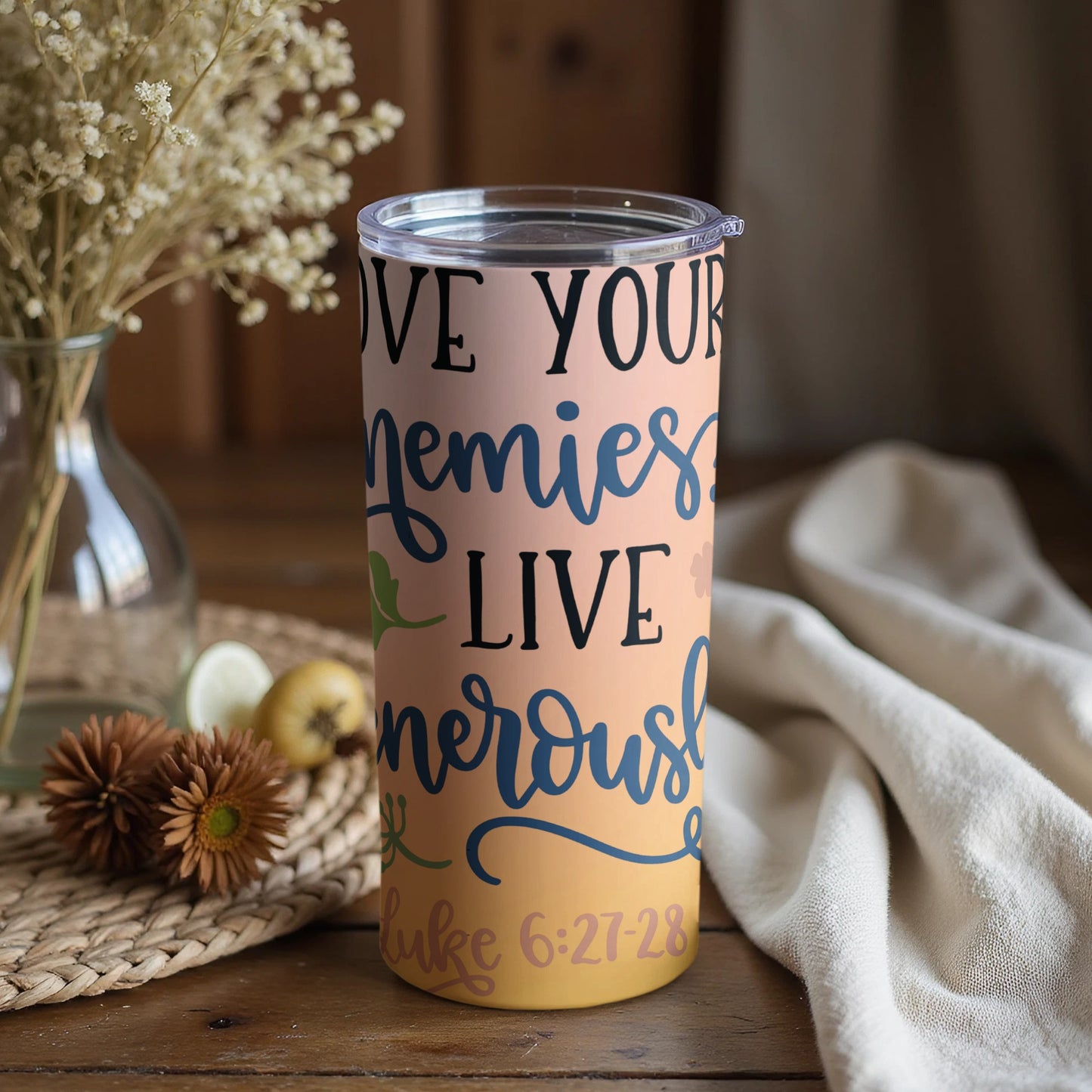 Love Your Enemies Live Generously Tumbler