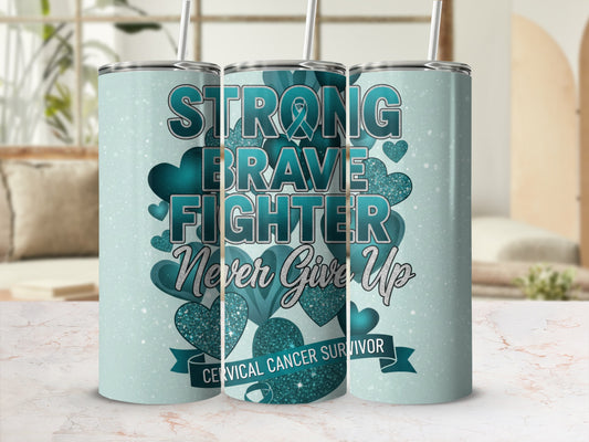 Strong Brave Fighter Cervical Cancer Survivor Tumbler