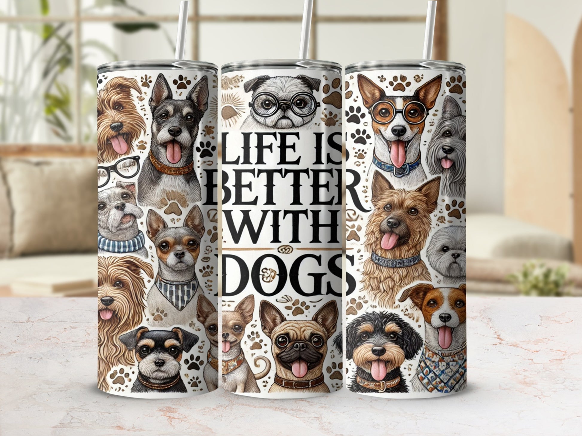 Life is Better with Dogs Tumbler