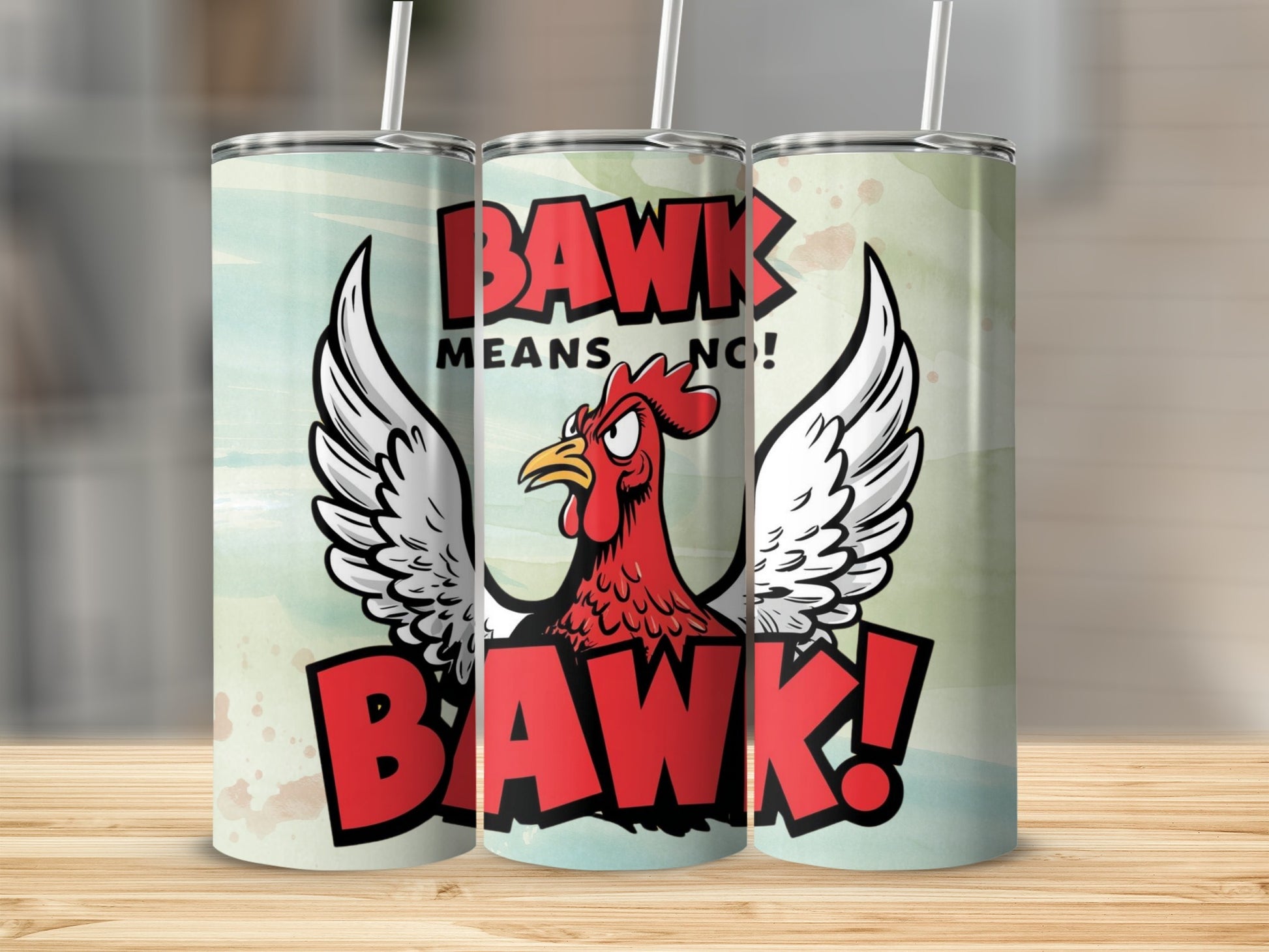 Bawk Means No Funny Chicken Wing Tumbler