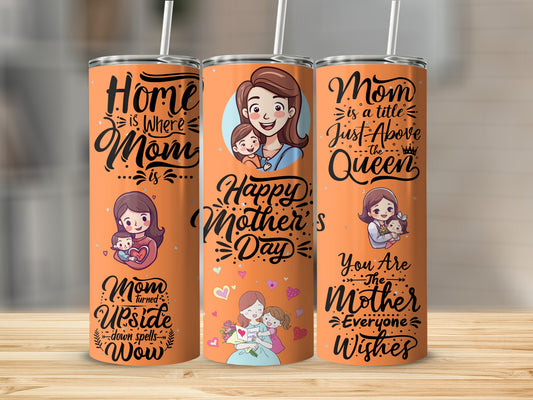 Happy Mother's Day Mom Home is Where Mom Custom Tumbler