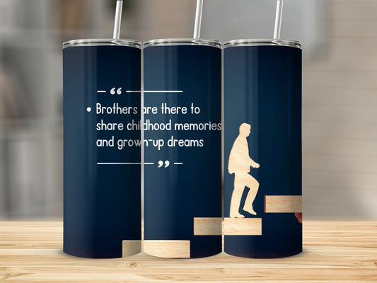 Brothers Share Childhood Memories Quote Tumbler