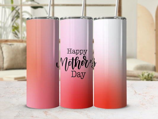 Gradient pink and orange tumblers with "Happy Mother's Day" text.