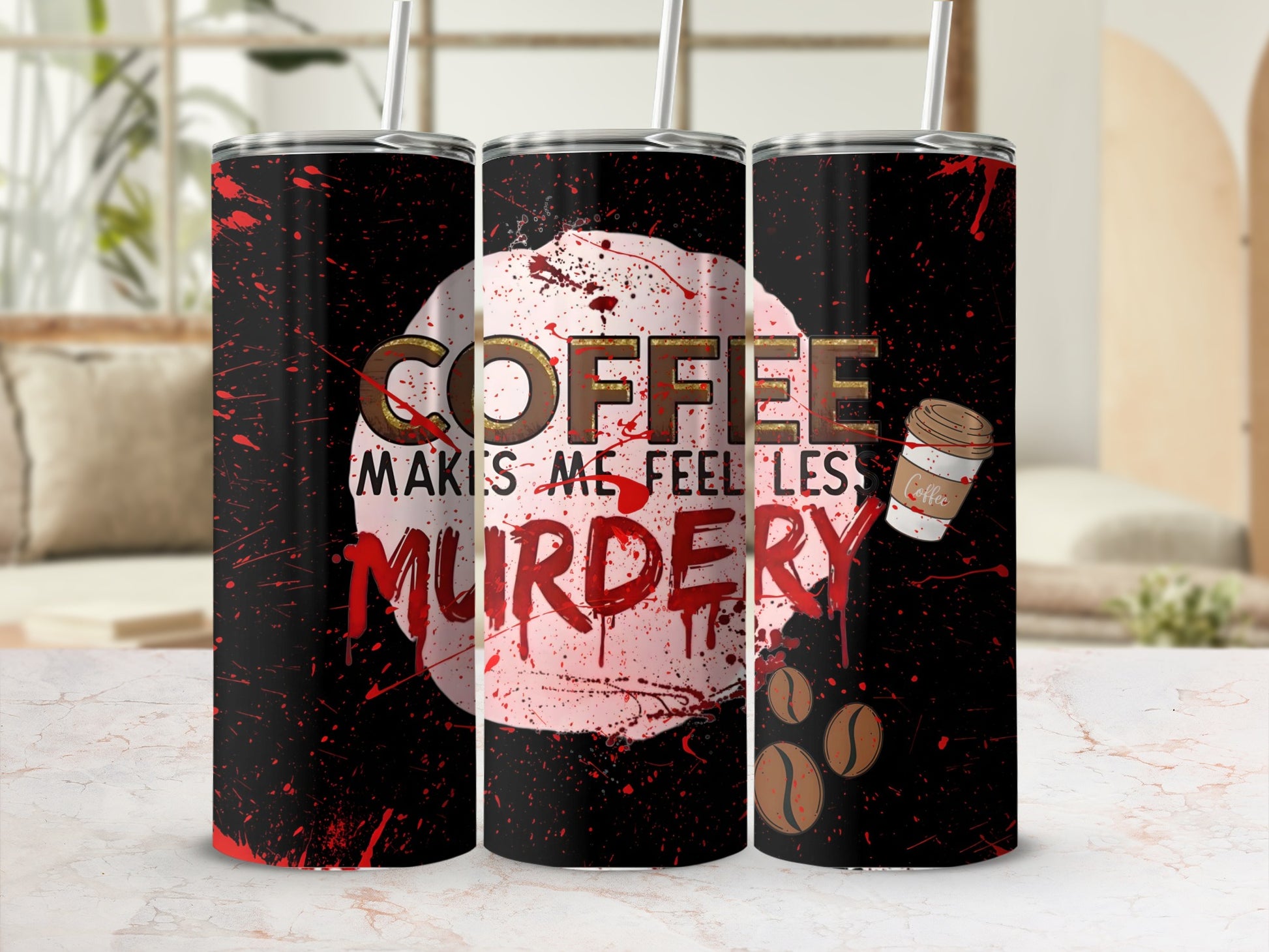 Coffee Makes Me Feel Less Murdery Travel Tumbler