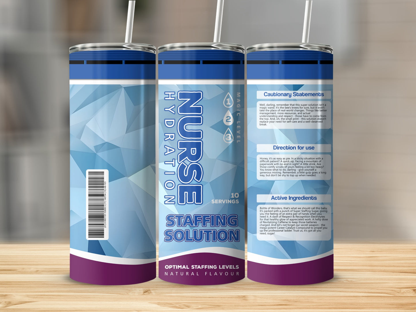 Nurse Hydration Staffing Solution tumbler with cautionary statements and directions.