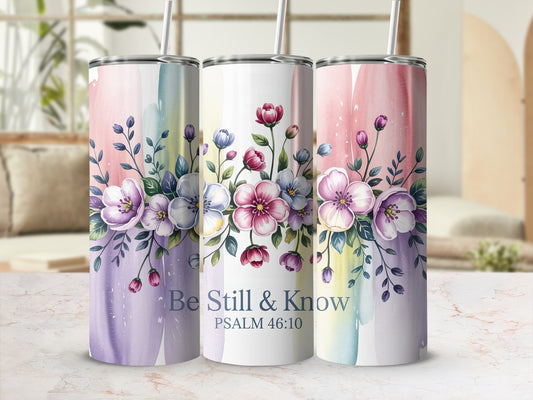 Three floral tumblers with "Be Still & Know PSALM 46:10" text.