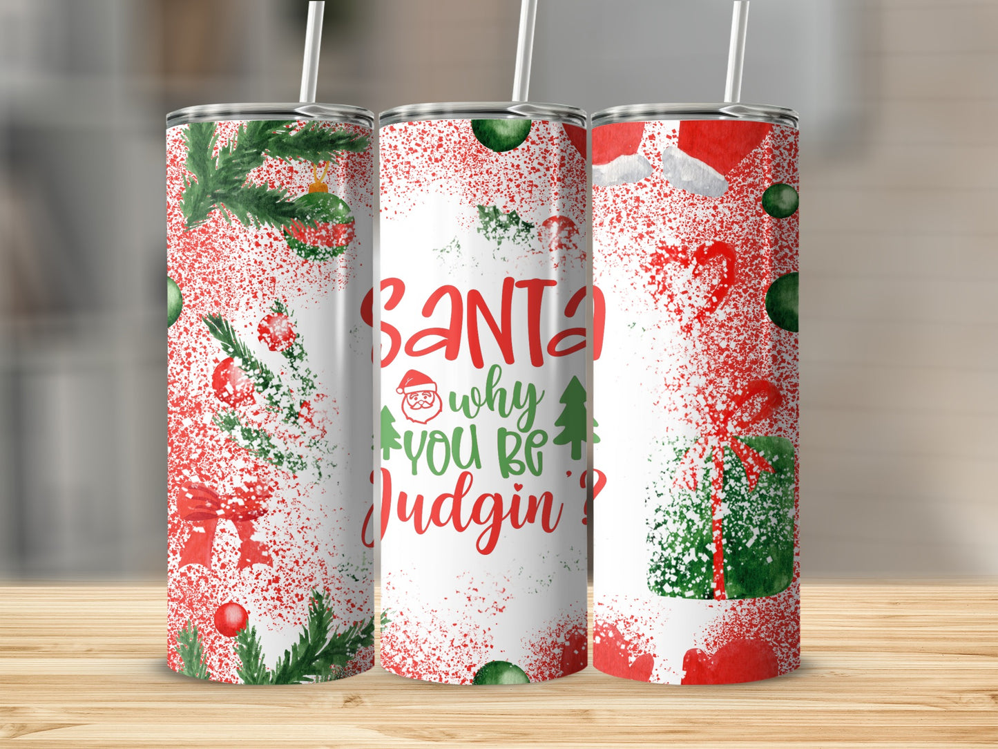 Christmas tumbler with "Santa, why you judgin'?" text and festive designs.