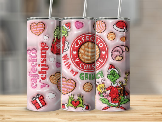 Cafecito y Chisme with My Grinch Design Tumbler