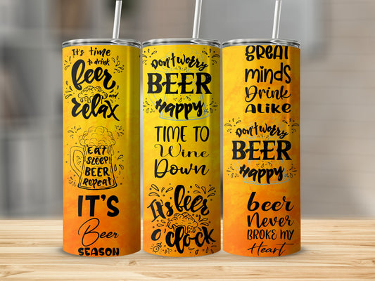 Beer Season Relaxation Time to Wine Down beverage