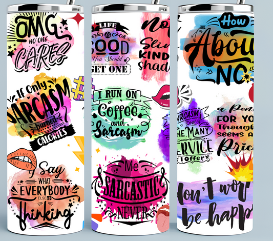 Sarcastic phrases tumbler