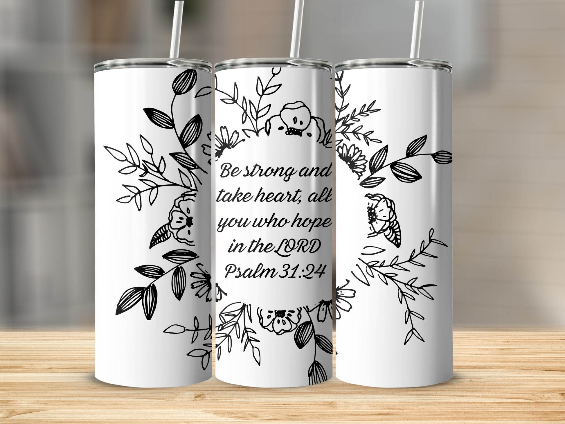 Inspirational Psalm 31:24 Quote Tall Tumbler