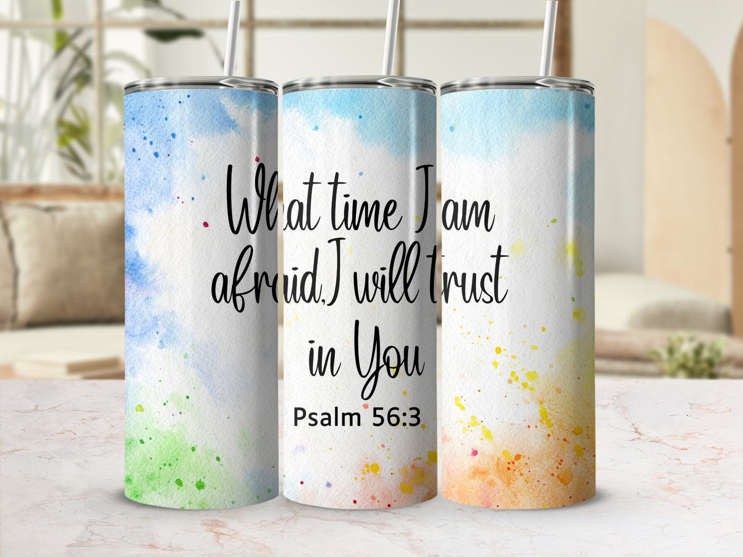 Inspirational Psalm 56:3 Tumbler Faith Quote Design