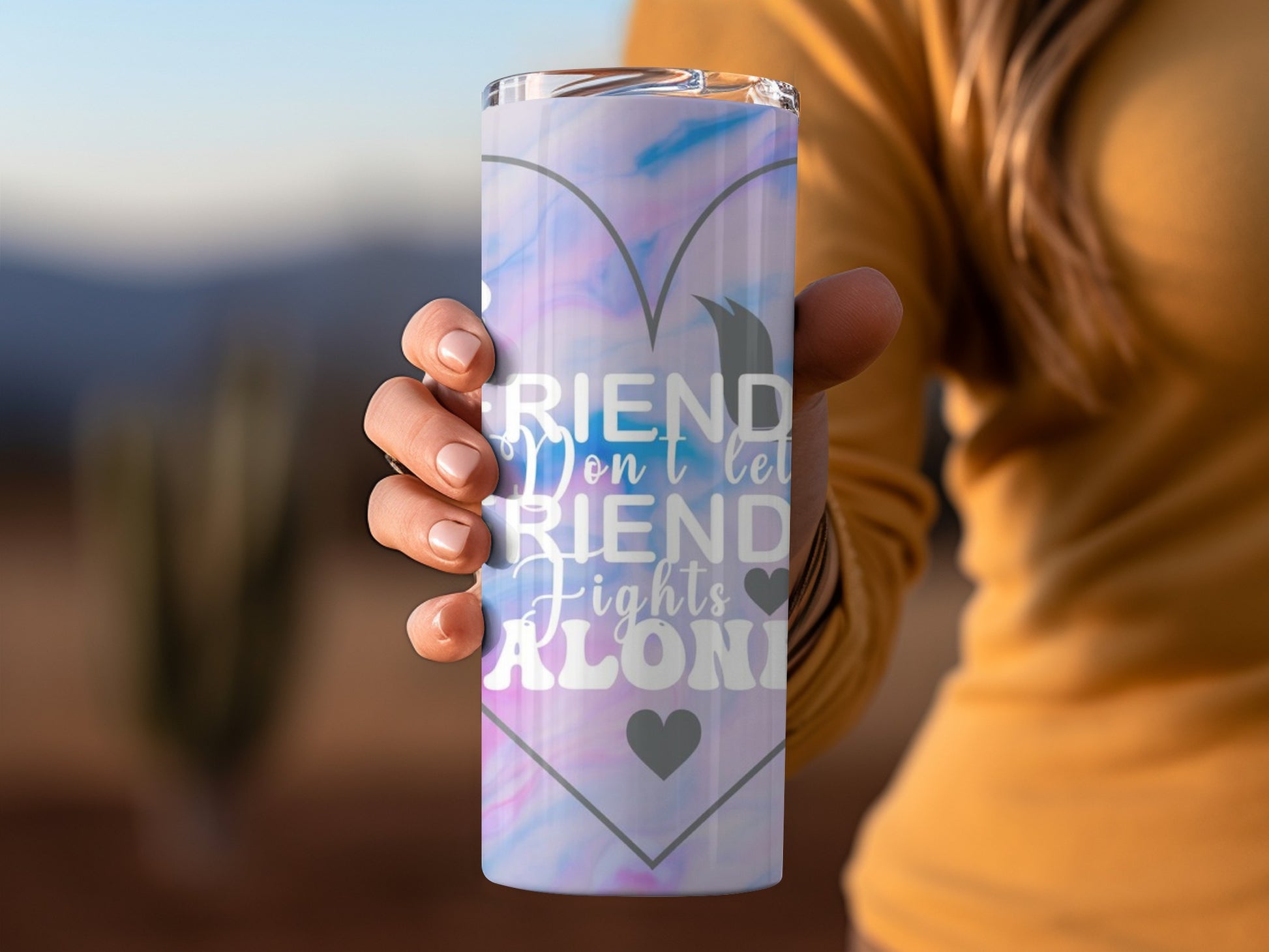 Friend Don't Let Friend Fights Alone Tumbler Cup