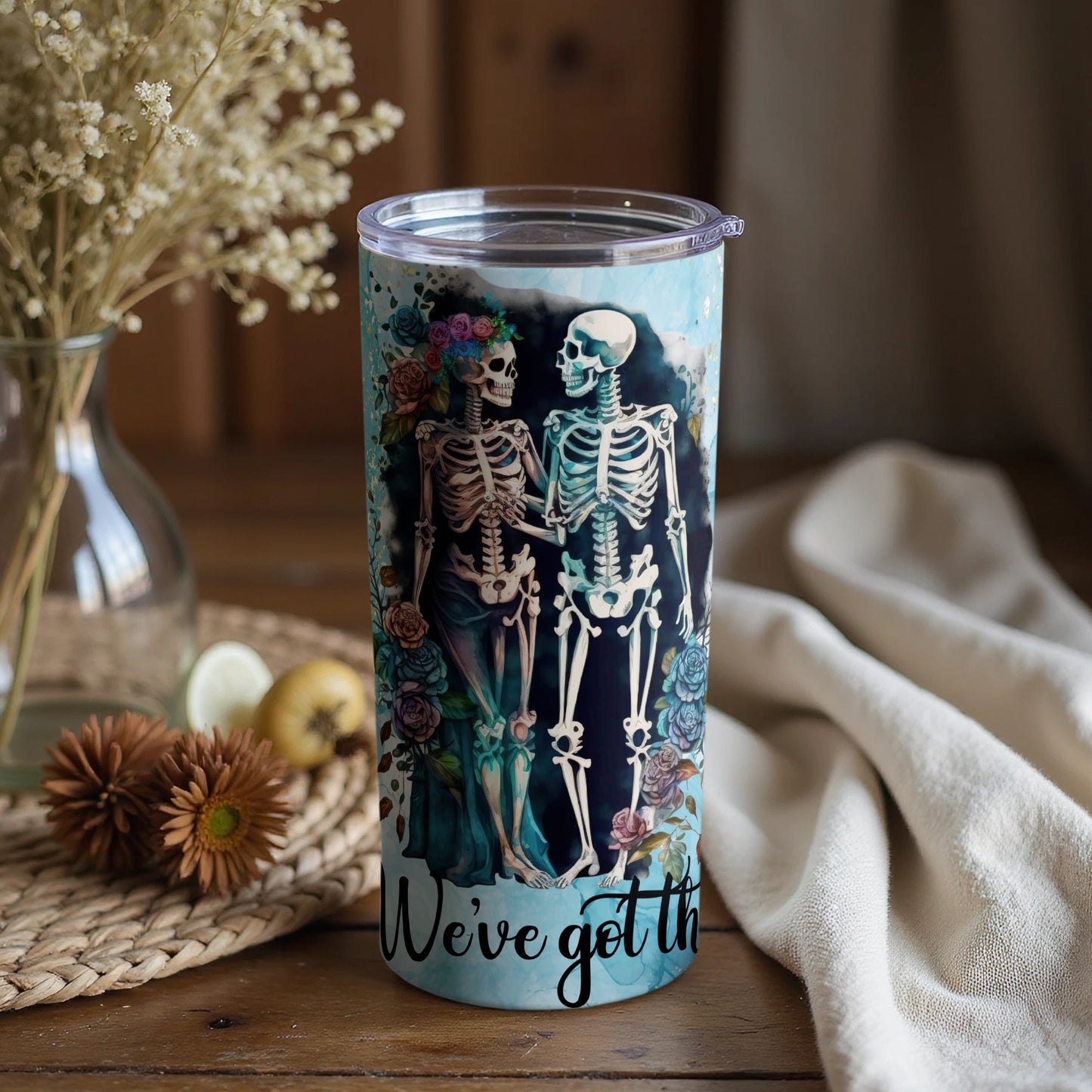 Skeleton Couple with Flowers We've Got This tumbler