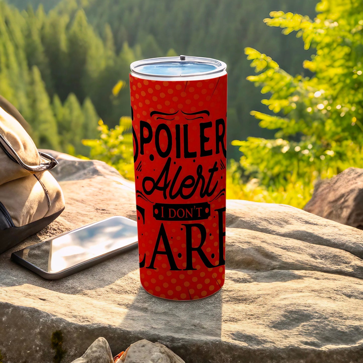 Spoiler Alert I Don't Care Travel Tumbler Cup