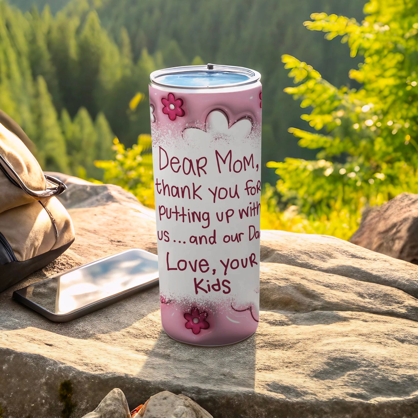 Dear Mom Thank You For Putting Up With Us Tumbler