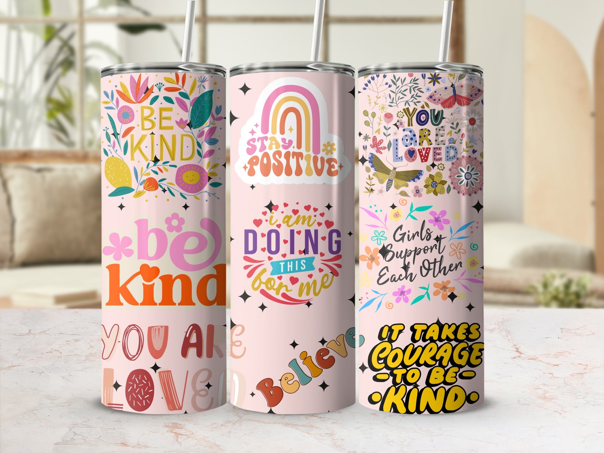 Be Kind Stay Positive Girls Support Each Other tumbler