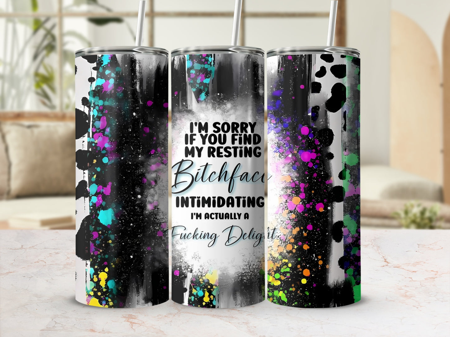Colorful Splatter Design Resting Bitchface Delight Tumbler
