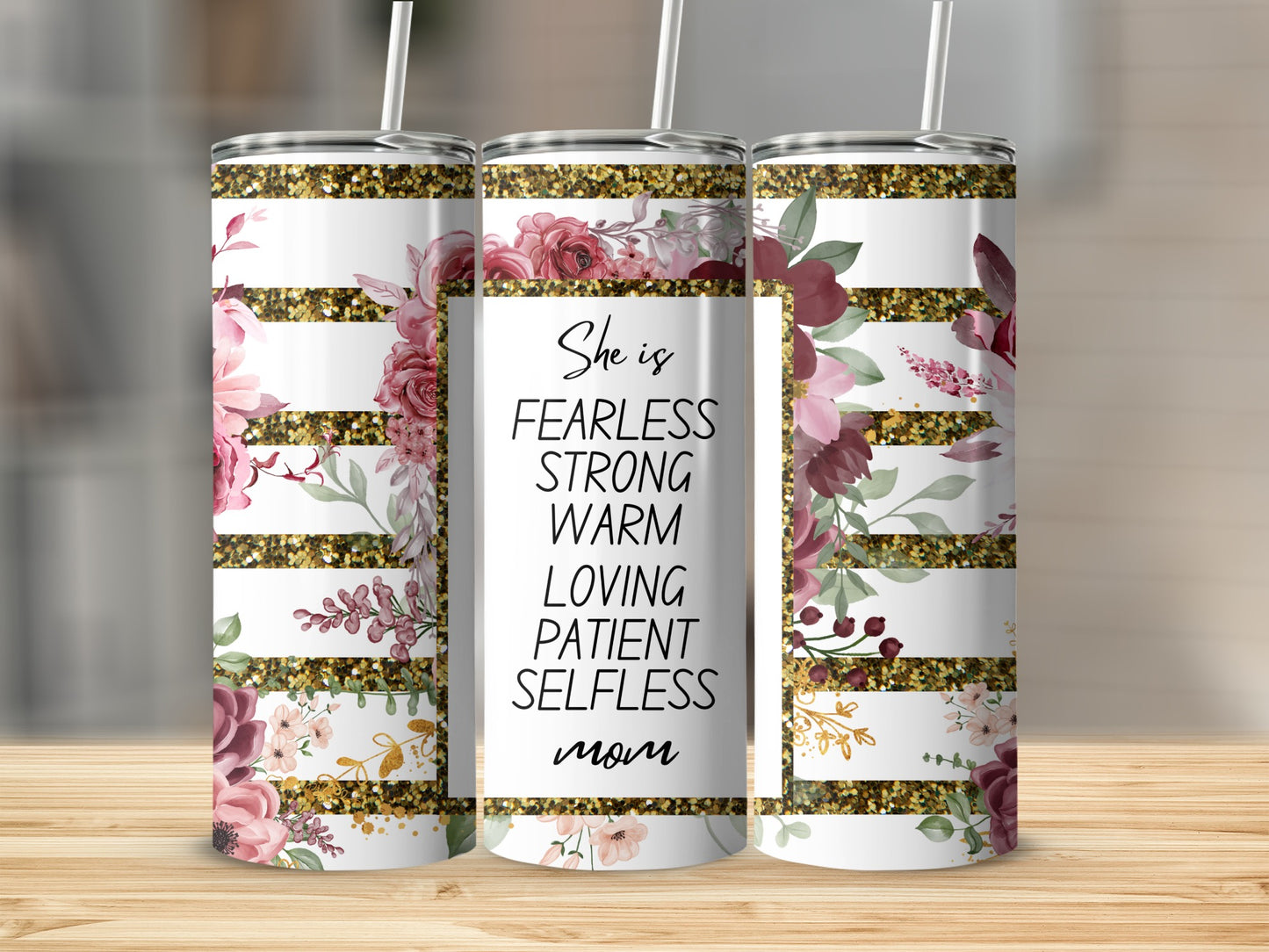 Fearless Loving Patient Selfless Mom Floral Stripe Tumbler