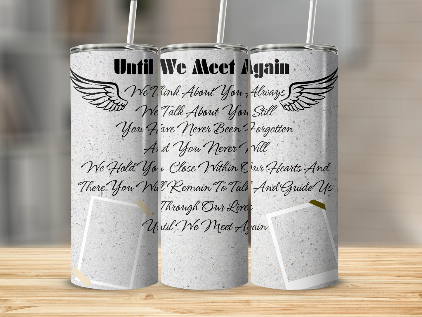 Tumbler with wings and poem "Until We Meet Again" and photo frames.